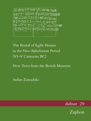 cover image of The Rental of Egibi Houses in the Neo-Babylonian Period (VI-V Centuries BC)